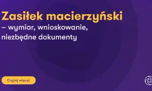 Zasiłek macierzyński: wymiar, wnioskowanie, niezbędne dokumenty. Dowiedz się, jak uzyskać wsparcie.