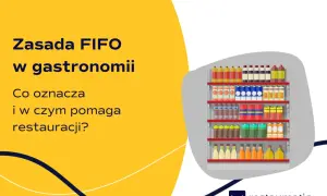 Zasada FIFO w gastronomii: półki z produktami, które pomagają restauracji w zarządzaniu zapasami.