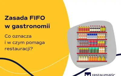 Zasada FIFO w gastronomii: półki z produktami, które pomagają restauracji w zarządzaniu zapasami.