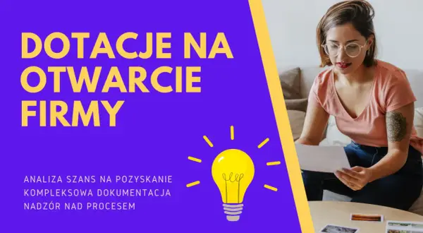 Kobieta analizuje dokumenty dotyczące dotacji na otwarcie firmy 2025. Żółta żarówka symbolizuje pomysł.