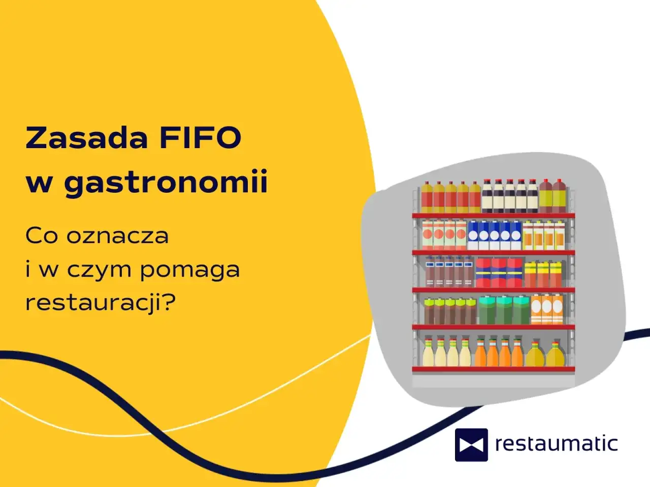 Zasada FIFO w gastronomii: półki z produktami, które pomagają restauracji w zarządzaniu zapasami.
